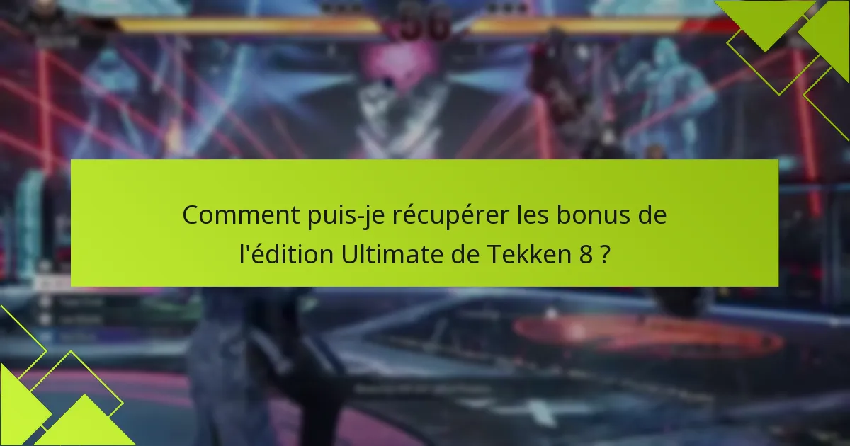 Quelles fonctionnalités spéciales distinguent l’édition Ultimate ?