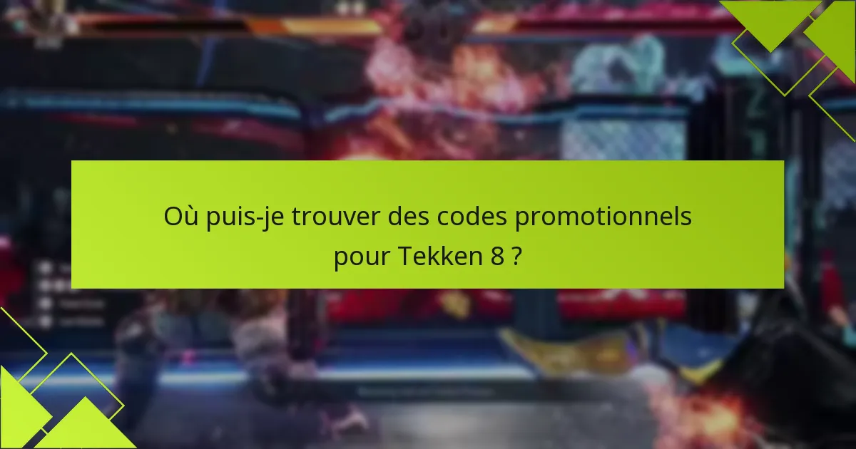 Comment puis-je échanger des codes dans la boutique Tekken 8 ?