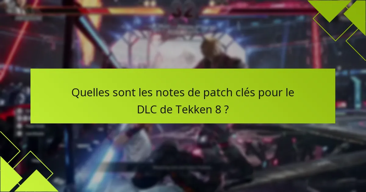 Où acheter le DLC de Tekken 8 ?