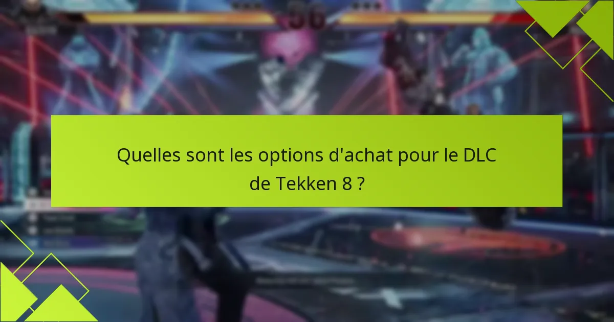 Comment les combattants DLC de Tekken 8 se comparent-ils aux jeux précédents ?