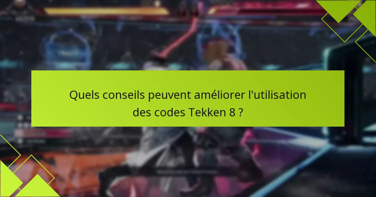 Quelles sont les questions fréquentes concernant l’expiration des codes Tekken 8 ?
